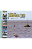 VISITONS L-ILE DE NOIRMOUTIER (ET L-ILE DU PILIER) - ERIC CHAPLAIN - PYREMONDE