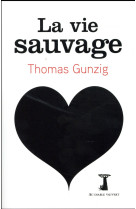 VIE SAUVAGE - GUNZIG THOMAS - DIABLE VAUVERT