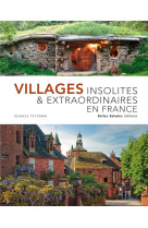 VILLAGES INSOLITES : EDITION PRESTIGE - FETERMAN GEORGES - DAKOTA