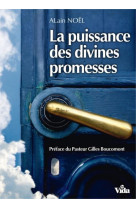 PUISSANCE DES DIVINES PROMESSES - ALAIN NOEL - Vida