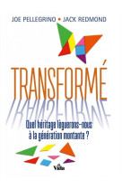 TRANSFORME - PELLEGRINO&REDMOND - VIDA