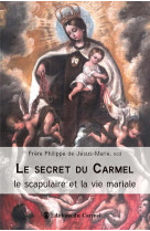 SECRET DU CARMEL (LE) - VIVES FLAMMES - CARMEL