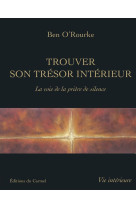 TROUVER TRESOR INTERIEUR - BENIGNUS O - CARMEL