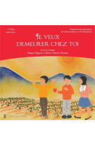 JE VEUX DEMEURER CHEZ TOI - LIVRE DE L-ENFA NT - BAGNOL MAGUY - CARMEL