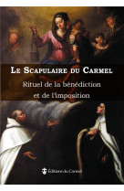 SCAPULAIRE DU CARMEL - MARIE EUGENE DE - Ed. du Carmel