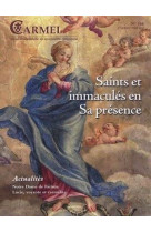 SAINTS ET IMMACULES EN SA PRESENCE - REVUE DU CARMEL - Ed. du Carmel