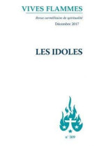 IDOLES - REVUE VIVES FLA - Ed. du Carmel