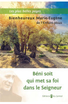 BENI SOIT QUI MET SA FOI DANS LE SEIGNEUR,LES PLUS BELLES PAGES - MARIE-EUGENE DE L-EN - CARMEL