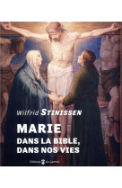 MARIE,DANS LA BIBLE,DANS NOS VIES - STINISSEN W - CARMEL