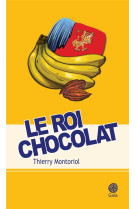 ROI CHOCOLAT - MONTORIOL THIERRY - GAIA