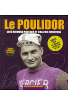 POULIDOR (AVEC DVD) - POULIDOR RAYMOND - JACOB DUVERNET