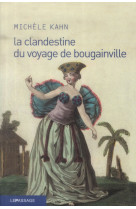 CLANDESTINE DU VOYAGE DE BOUGAINVILLE (LA) - KAHN MICHELE - le Passage