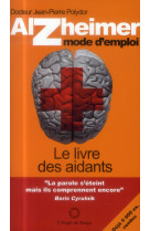 ALZHEIMER MODE D-EMPLOI 2ED - L-ESPRIT DU TEM - L'Esprit du temps