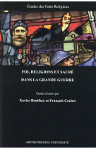 FOI RELIGIONS ET SACRE DANS LA GRANDE GUERR E - BONIFACE/COCHET - Artois Presses Université