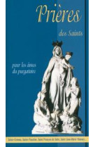 PRIERES DES SAINTS POUR LES AMES DU PURGATO - NC - AN HERE