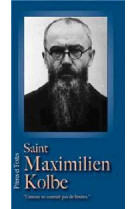 SAINT MAXIMILIEN KOLBE / PRIERES ET TEXTES - NC - AN HERE