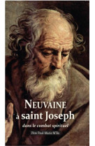 NEUVAINE A SAINT JOSEPH DANS LE COMBAT SPIRITUEL -  - AN HERE