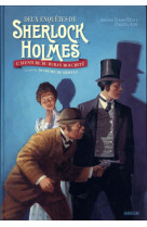 DEUX ENQUETES DE SHERLOCK HOLMES - CONAN DOYLE ARTHUR/E - Ed. Sarbacane