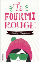 FOURMI ROUGE - CHAZERAND EMILIE - Ed. Sarbacane