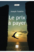 PRIX A PAYER - JOSEPH FADELLE - DE LA LOUPE