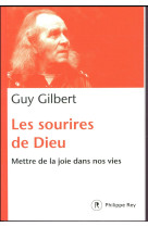 SOURIRES DE DIEU (LES) - GILBERT GUY - REY