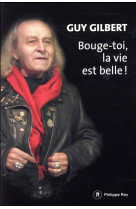 BOUGE-TOI, LA VIE EST BELLE - GILBERT GUY - P. Rey