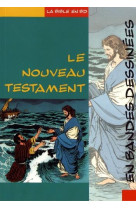 NOUVEAU TESTAMENT EN BD - COLLECTIF - LECTURE BIBLE F