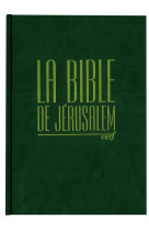 BIBLE DE JERUSALEM COMPACTE RELIEE RIGIDE VERTE -  Collectif - BIBLI O