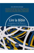 LIRE LA BIBLE AUJOURD-HUI, PERSPECTIVES CROISEES SUR LES DEFIS CONTEMPORAINS - JEAGER LYDIA - AMIS BIBL LYON