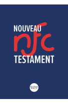 NOUVEAU TESTAMENT NOUVEAU FRANCAIS COURANT - XXX - AMIS BIBL LYON