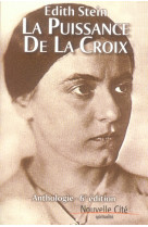 PUISSANCE DE LA CROIX - NOUVELLE EDITION - EDITH STEIN - NOUVELLE CITE