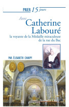 PRIER 15 JOURS AVEC CATHERINE LABOURE NED - CHARPY ELISABET - NOUVELLE CITE