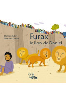 PAROLE DES ANIMAUX - FURAX, LE LION DE DANIEL - ED.CRER - BEATRICE AUBERT - SE - CRER