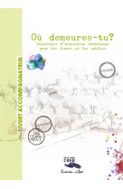 OU DEMEURES-TU ? - ACCOMPAGNATEUR - EDITIONS CRER - B. BLAZY - C. HENNIN - CRER