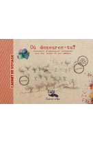 OU DEMEURES-TU ? - CARNET DE VOYAGE - EDITIONS CRER - B. BLAZY - C. HENNIN - CRER