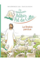 BREBIS PERDUE / LES AVENTURES DE BREBIS POT-DE-COLLE - MARIE-BENEDICTE LOZE - CRER