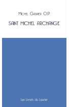 SAINT MICHEL ARCHANGE - MICHEL GASNIER - LAURIER