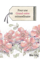 POUR UNE GRAND-MERE EXTRAORDINAIRE - EXLEY - Exley