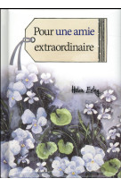 POUR UNE AMIE EXTRAORDINAIRE - EXLEY HELEN - Exley