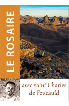 ROSAIRE AVEC SAINT CHARLES DE FOUCAULD - COLLECTIF - TRA MONASTIQUES