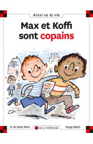 MAX ET KOFFI SONT COPAINS T24 - SAINT MARS (DE) D. - CALLIGRAM