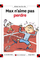 MAX N-AIME PAS PERDRE T39 - SAINT-MARS/BLOCH - CALLIGRAM