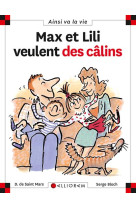 MAX ET LILI VEULENT DES CALINS T42 - SAINT MARS (DE) D. - CALLIGRAM