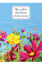 MON CAHIER DES GRACES ET DES MERCIS - COLLECTIF - NC