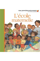 ECOLE MATERNELLE - ROEDERER CHARLOTTE - GALLIMARD