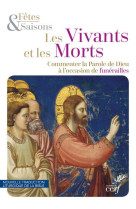 VIVANTS ET LES MORTS (NED 2020) - COMMENTER LA PAROLE DE DIEU A L'OCCASION DE FUNERAILLES - MASSON GILLES-HERVE - CERF