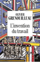 L'INVENTION DU TRAVAIL - GRENOUILLEAU OLIVIER - CERF