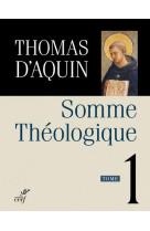 SOMME THEOLOGIQUE 1 - AQUIN THOMAS D' - CERF