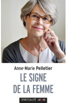 SIGNE DE LA FEMME (LE) - PELLETIER ANNE-MARIE - CERF