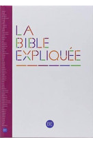 BIBLE EXPLIQUEE (LA) - COLLECTIF - CERF